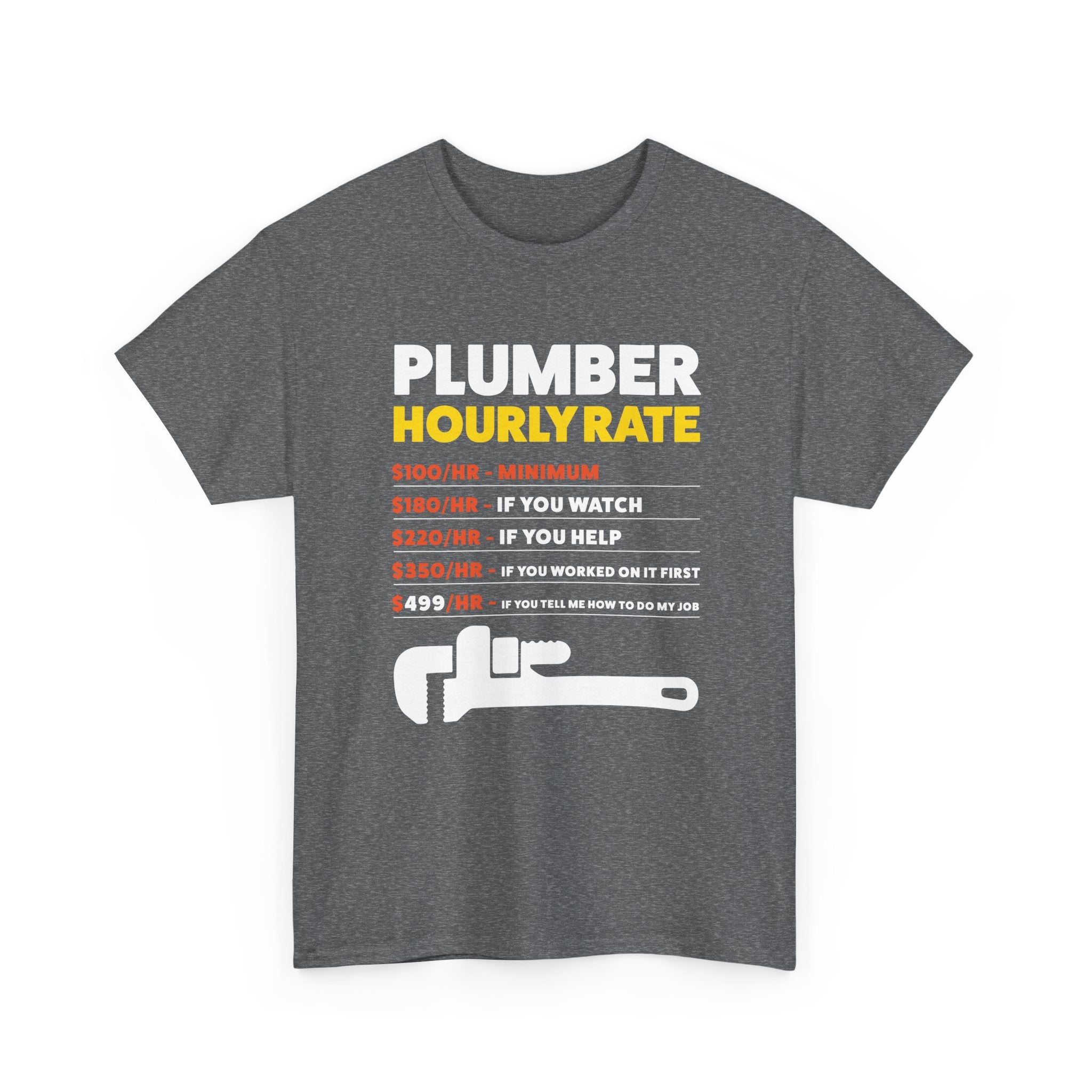 Plumber Hourly Rate T-Shirt – Gildan 5000