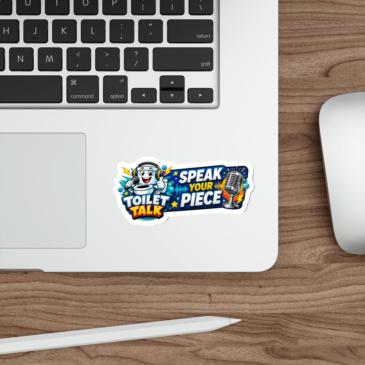Toilet Talk Die-Cut Sticker — "Speak Your Piece"