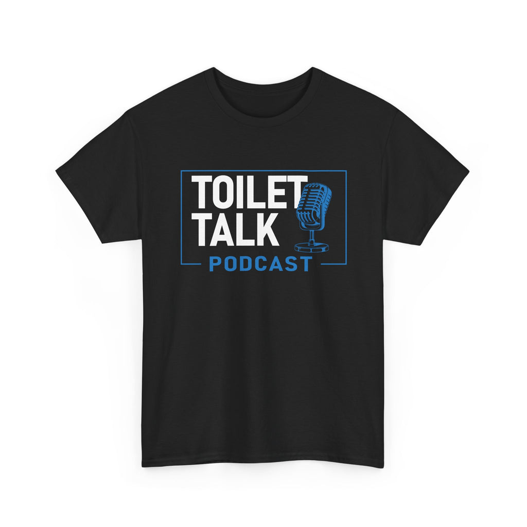 Toilet Talk Podcast Tee — Gildan 5000