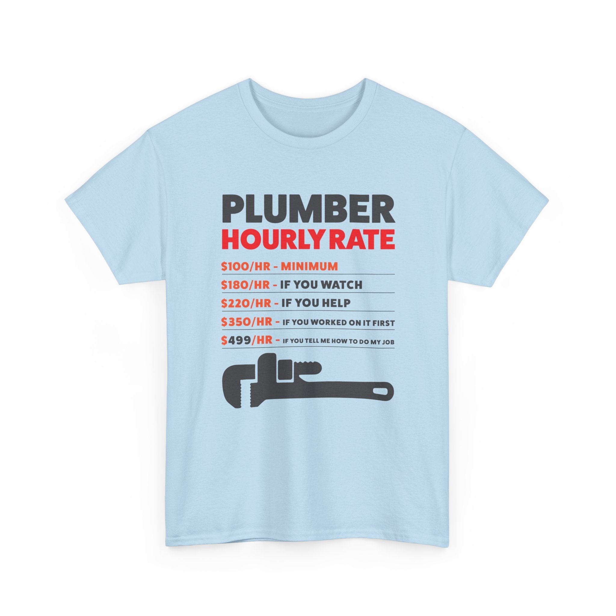 Plumber Hourly Rate T-Shirt – Gildan 5000